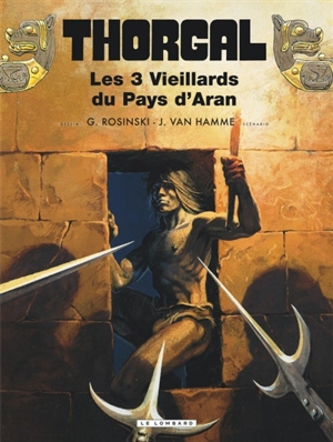 Thorgal. Vol. 3. Les 3 vieillards du pays d'Aran - Rosinski