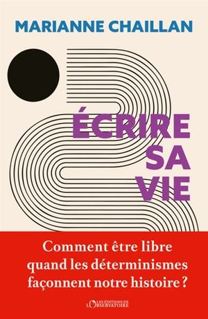 Ecrire sa vie - Marianne Chaillan