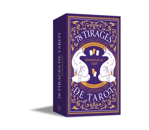 78 tirages de tarot : les fiches méthode pour vous guider - Emmanuelle Iger