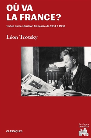 Où va la France ? : textes sur la situation française de 1934 à 1938 - Léon Trotski