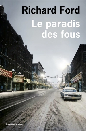 Le paradis des fous - Richard Ford