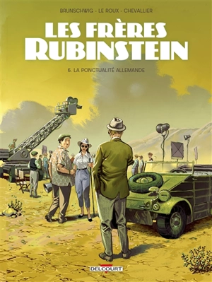 Les frères Rubinstein. Vol. 6. La ponctualité allemande - Luc Brunschwig