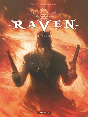 Raven. Vol. 3. Furies - Mathieu Lauffray