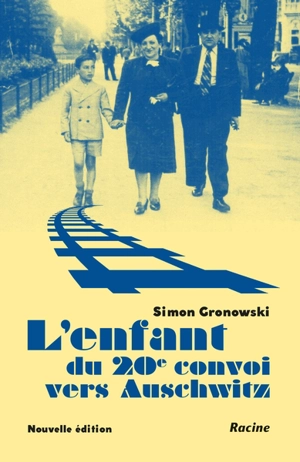 L'enfant du 20e convoi vers Auschwitz - Simon Gronowski