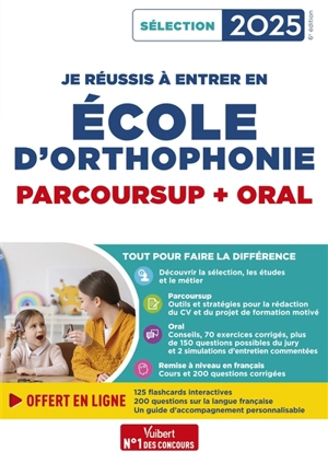 Je réussis à entrer en école d'orthophonie : Parcoursup + oral : sélection 2025 - Emmanuelle Applincourt-Boucher