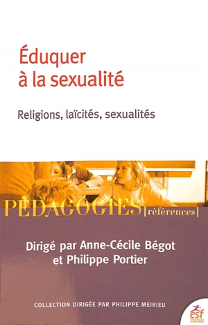 Eduquer à la sexualité : religions, laïcités, sexualités