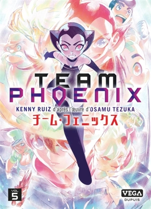 Team Phoenix. Vol. 5 - Kenny Ruiz