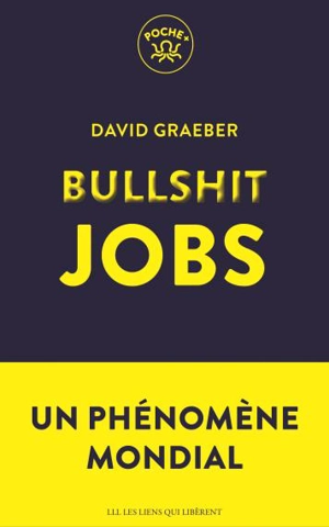 Bullshit jobs - David Graeber