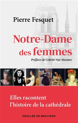 Notre-Dame des femmes - Pierre Fesquet