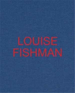 Louise Fishman - Louise Fishman