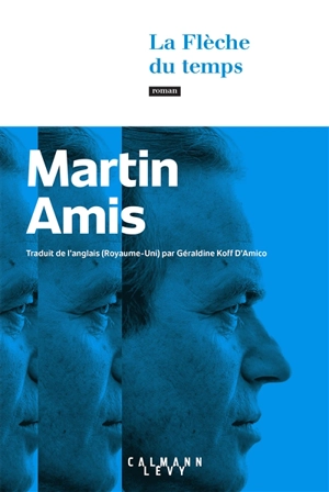 La flèche du temps - Martin Amis