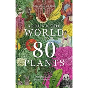 Around the World in 80 Plants (paperback) - Jonathan Drori