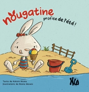 Nougatine profite de l'été ! - Nicole Kokom