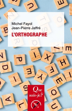 L'orthographe - Michel Fayol