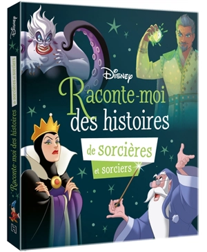 Raconte-moi des histoires de sorcières et sorciers - Walt Disney company