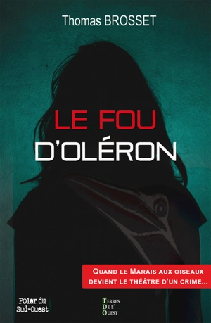 Le fou d'Oléron - Thomas Brosset