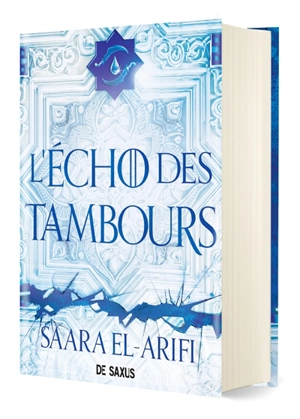 L'ultime brasier. Vol. 2. L'écho des tambours - Saara El-Arifi