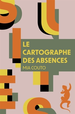 Le cartographe des absences - Mia Couto