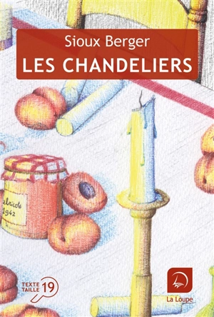 Les chandeliers - Sioux Berger