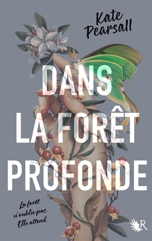 Dans la forêt profonde - Kate Pearsall