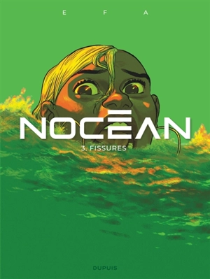 Nocéan. Vol. 3. Fissures - Efa