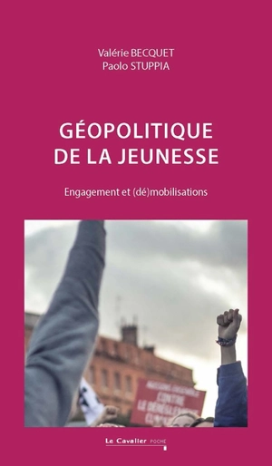 Géopolitique de la jeunesse : engagement et (dé)mobilisations - Valérie Becquet