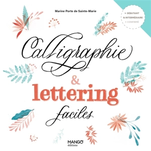 Calligraphie & lettering faciles - Marine Porte de Sainte-Marie