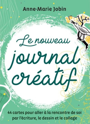 Le nouveau journal créatif : Coffret : 44 cartes pour aller à la rencontre de soi par l'écriture, le dessin et le collage - Anne-Marie Jobin