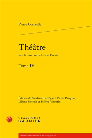 Théâtre. Vol. 4 - Pierre Corneille