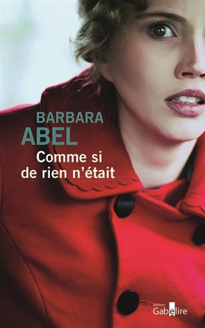 Comme si de rien n'était - Barbara Abel