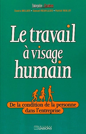 Le travail à visage humain - Sandra Enlart Bellier