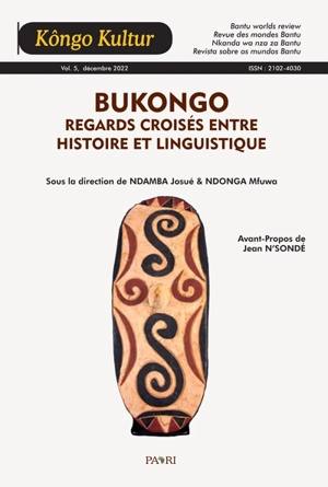 Kongo Kultur, n° 5. Bukongo : regards croisés entre histoire et linguistique