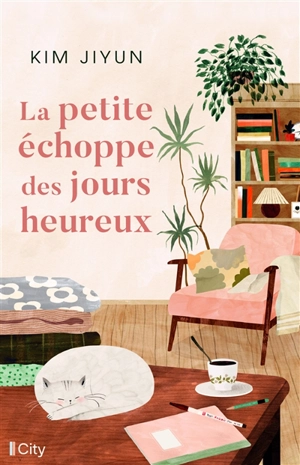 La petite échoppe des jours heureux - Jiyun Kim