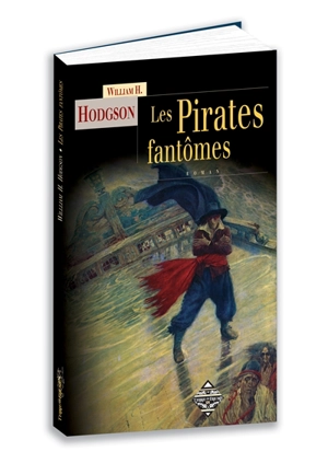 Les pirates fantômes - William Hope Hodgson