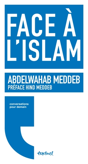 Face à l'islam - Abdelwahab Meddeb