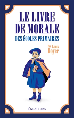 Le livre de morale des écoles primaires (cours moyen, cours supérieur) et des cours d'adultes : partie du maître : plans, résumés, lectures, récitations, devoirs de rédaction - Louis Boyer