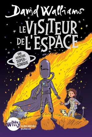 Le visiteur de l'espace : une aventure super-sonique - David Walliams