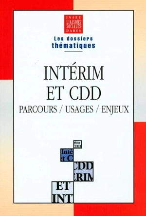 Intérim et CDD : parcours, usages, enjeux - Institut national de la statistique et des études économiques (France)