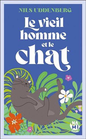 Le vieil homme et le chat - Nils Uddenberg