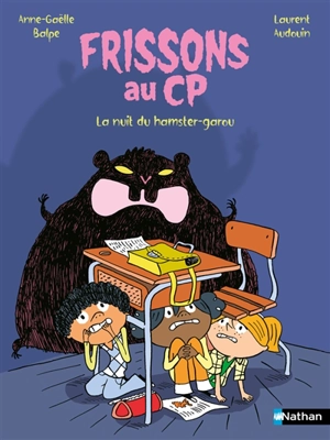 Frissons au CP. La nuit du hamster-garou - Anne-Gaëlle Balpe