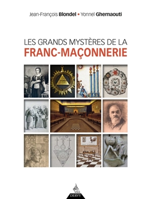 Les grands mystères de la franc-maçonnerie - Jean-François Blondel