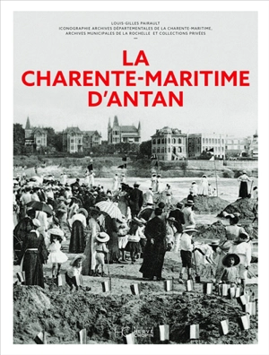 La Charente-Maritime d'antan - Louis-Gilles Pairault