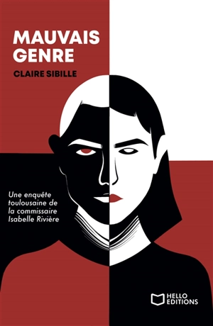 Mauvais genre : Une enquête toulousaine de la commissaire Isabelle Rivière - Claire, Sibille