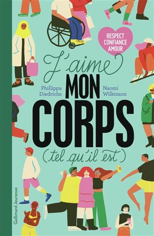 J'aime mon corps (tel qu'il est) : respect, confiance, amour - Phillippa Diedrichs