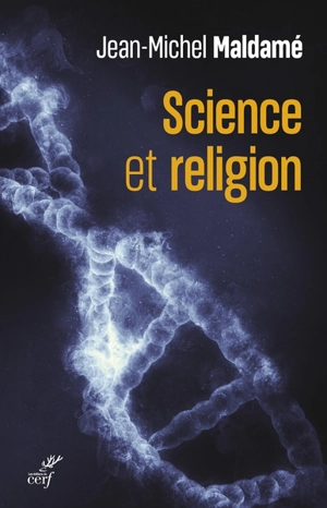 Science et religion - Jean-Michel Maldamé