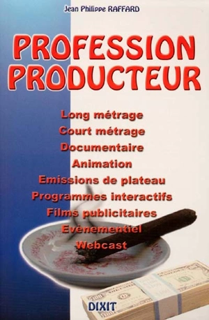 Profession producteur - Jean-Philippe Raffard