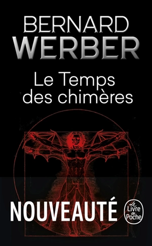 Le temps des chimères - Bernard Werber