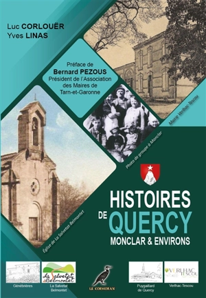 Histoires de Quercy : Monclar & environs : Le Quercy Autrefois - Luc Corlouër