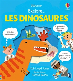 Explore... les dinosaures - Rob Lloyd Jones