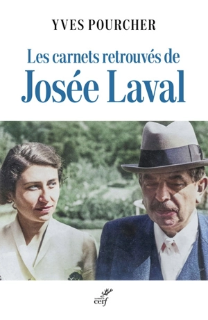 Les carnets retrouvés de Josée Laval - Yves Pourcher